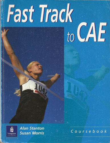 Fast Track To Cae. Stanton Y Morris. Longman. 2003 (Usado)