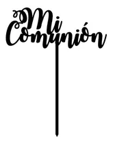 Comprar  Adorno Topper Cake Pincho Cartel Torta Mi Comunión 