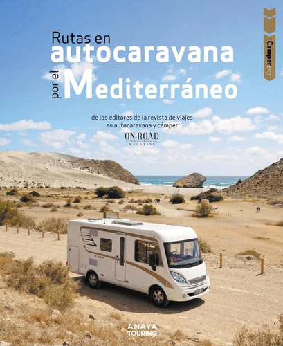 Libro: Rutas En Autocaravana Por El Mediterráneo. Beltrán Mo