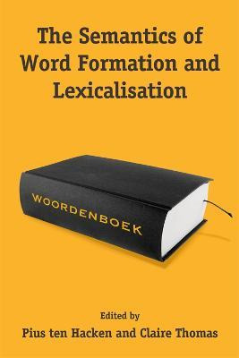 Libro The Semantics Of Word Formation And Lexicalization ...