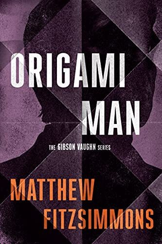 Book : Origami Man (gibson Vaughn) - Fitzsimmons, Matthew _c