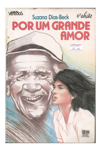 Livro Por Um Grande Amor - Suzana Dias-beck