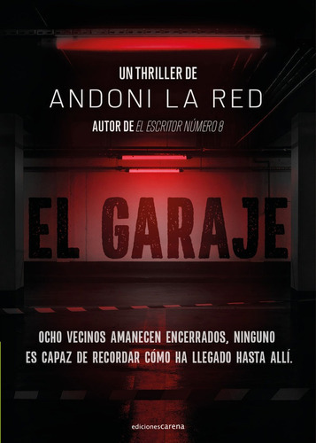 El Garaje, De La Red,andoni. Editorial Carena, Tapa Blanda En Español