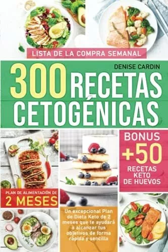 Libro : 300 Recetas Cetogenicas Un Excepcional Plan De Diet | Envío gratis