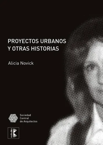 comprar Proyectos Urbanos Y Otras Historias, De Alicia Novick