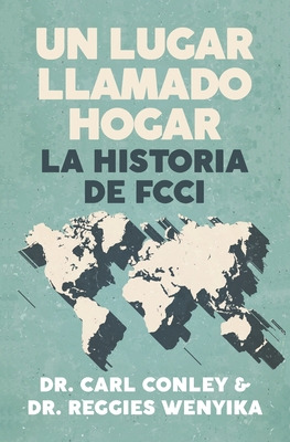 Libro Un Lugar Llamado Hogar: La Historia De Fcci - Wenyi...