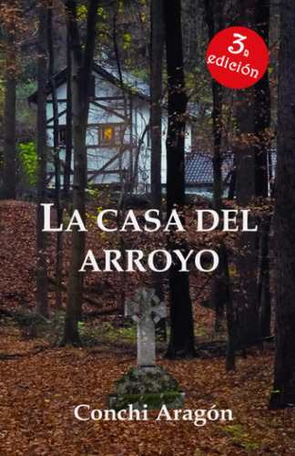 Libro: La Casa Del Arroyo (spanish Edition)
