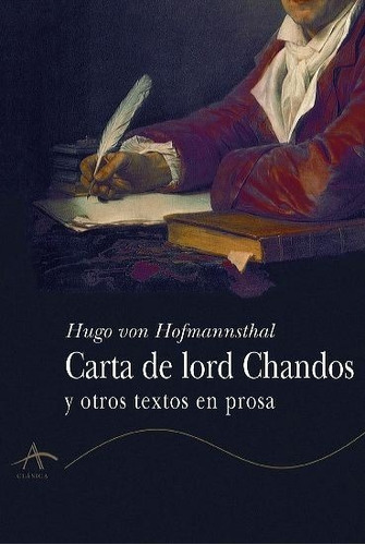 Carta De Lord Chandos. Hugo Von Hofmannsthal. Alba