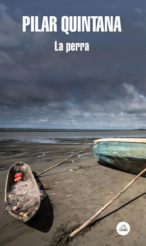 Libro: La Perra. Quintana, Pilar. Random House