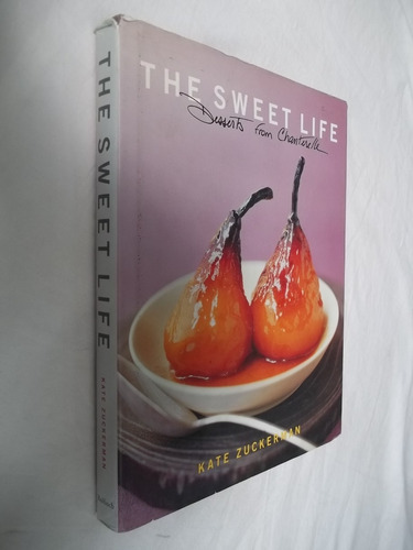 Livro - The Sweet Life - Desserts From Chanterelle - Outlet