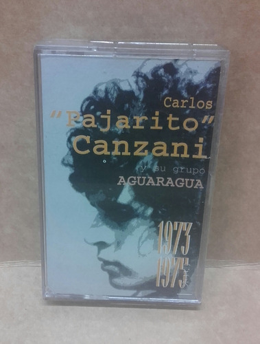 Carlos Pajarito Canzani Y Su Grupo Aguaragua 1973 1975