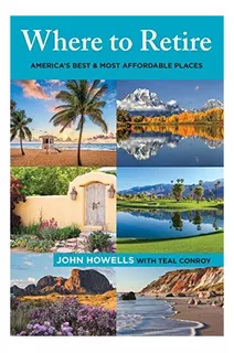 Libro: Where To Retire: Americas Best & Most Affordable Plac
