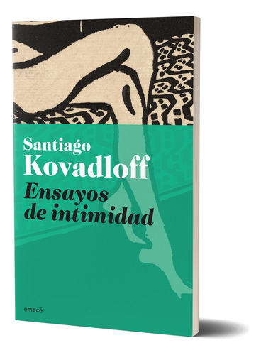 Ensayos De Intimidad (ne) - Santiago Kovadloff - Emecé