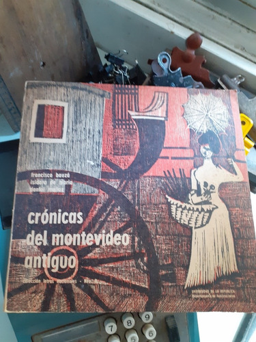 Crónicas Del Montevideo Antiguo - Universidad D La República