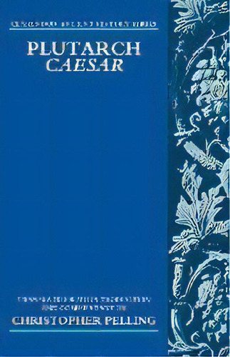 Plutarch Caesar : Translated With An Introduction And Commentary, De Christopher Pelling. Editorial Oxford University Press, Tapa Blanda En Inglés