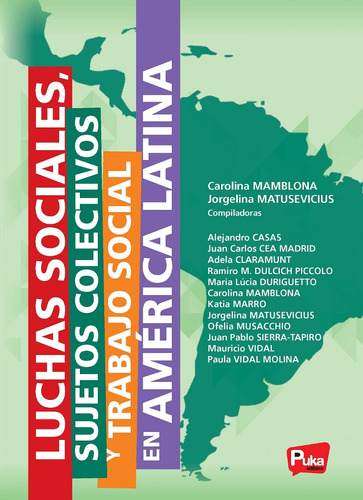 Imagen 1 de 7 de Luchas Sociales, Sujetos Colectivos Y Ts En América Latina