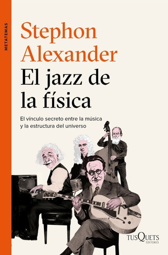 Libro Jazz De La Fisica - Alexander Stephon