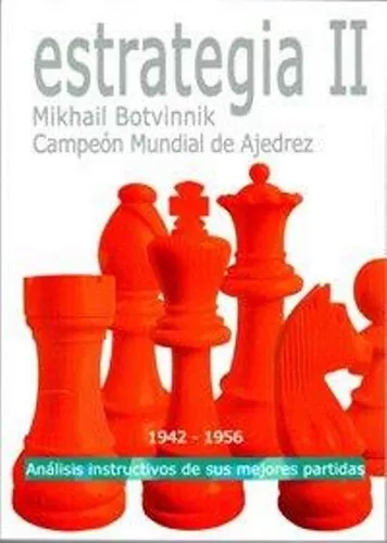 Estrategia 2. Botvinnik 1942-1956