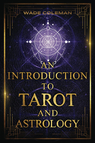 Libro: Introducción Al Tarot Y La Astrología