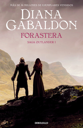 Forastera (saga Outlander 1), De Gabaldon, Diana. Saga Outlander I, Vol. 0. Editorial Debolsillo, Tapa Bolsillo, Edición 0 En Español, 2024