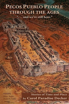 Libro Pecos Pueblo People Through The Ages - Decker, Caro...