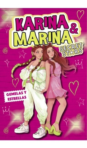 Karina & Marina - Karina & Marina Secret Stars 1. Gemelas