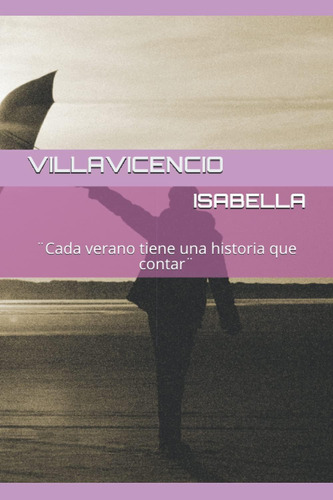 Libro Isabella ¨cada Verano Tiene Una Historia Que Contar¨