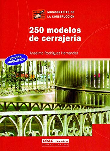 Libro 250 Modelos De Cerrajería De Anselmo Rodríguez Hernánd