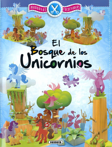 El Bosque De Los Unicornios. Maquetas Recortbles