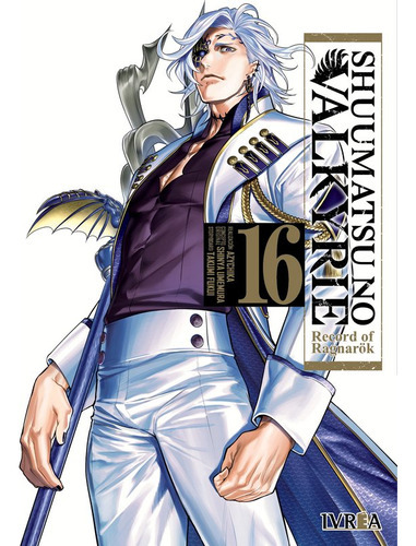 Shuumatsu No Valkyrie: Shuumatsu No Valkyrie, De  shinya Umemura. Serie Shuumatsu No Valkyrie, Vol. 16. Editorial Ivrea, Tapa Blanda En Español, 2023