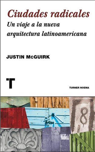 Ciudades Radicales - Justin Mcguirk