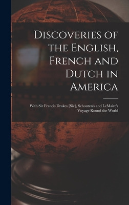 Libro Discoveries Of The English, French And Dutch In Ame...