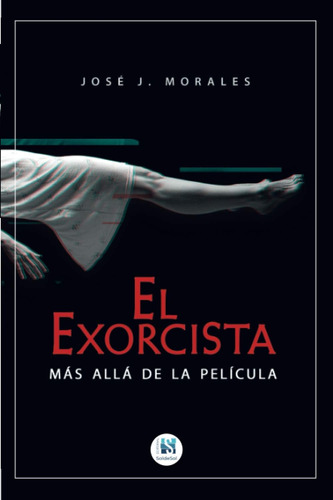 Libro El Exorcista Más Allá De La Película (spanish Edition