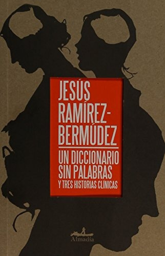 Libro Un Diccionario Sin Palabras Y Tres Historias Clínica