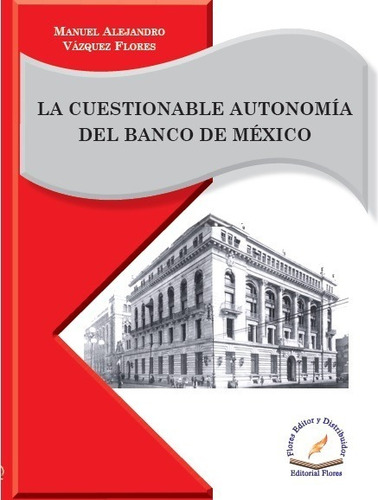 La Cuestionable Autonomía Del Banco De México (1964)