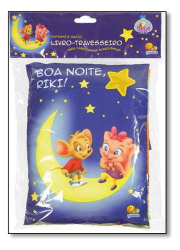 Livro-travesseiro: Boa Noite, Riki!, De Ruth Marschalek Nascimento. Editora Todolivro, Capa Dura Em Português