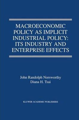 Libro Macroeconomic Policy As Implicit Industrial Policy:...