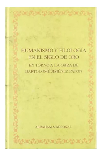 Humanismo Y Filologia Ne El Siglo De Oro - #w
