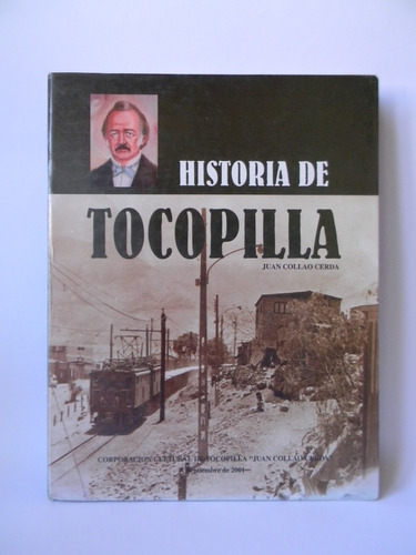 Historia De Tocopilla 2001 Fotos Juan Collao Cerda