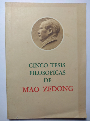 Cinco Tesis Filosóficas De Mao Zedong