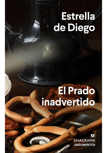 Libro El Prado Inadvertido - Estrella De Diego
