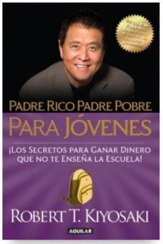 Padre Rico Padre Pobre Para Jóvenes