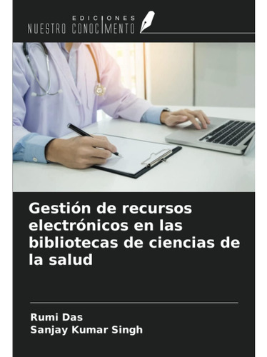 Libro: Gestión De Recursos Electrónicos En Las Bibliotecas D