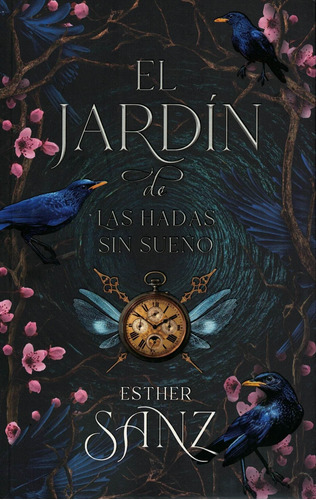 El Jardin De Las Hadas Sin Sueño - Esther Sanz - Puck