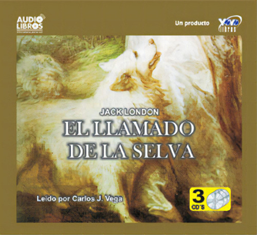 El Llamado De La Selva (incluye 3 Cd`s): El Llamado De La Selva (incluye 3 Cd`s), De Jack, London. Serie 6236700440, Vol. 1. Editorial Yoyo Music S.a., Tapa Blanda, Edición 2001 En Español, 2001