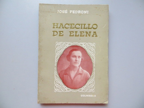 Hacecillo De Elena Jose Pedroni Colmegna