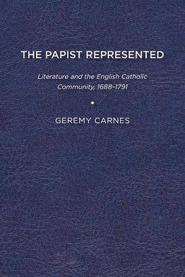 Libro The Papist Represented : Literature And The English...