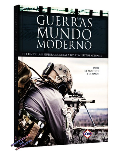 Libro Las Guerras Del Mundo Moderno-conflictos  Actuales