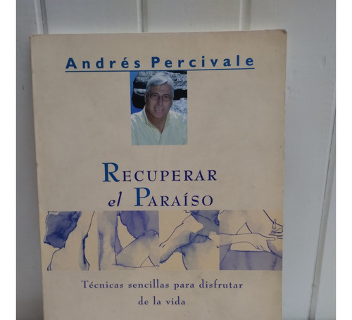 Recuperar El Paraíso      Andrés Percivale