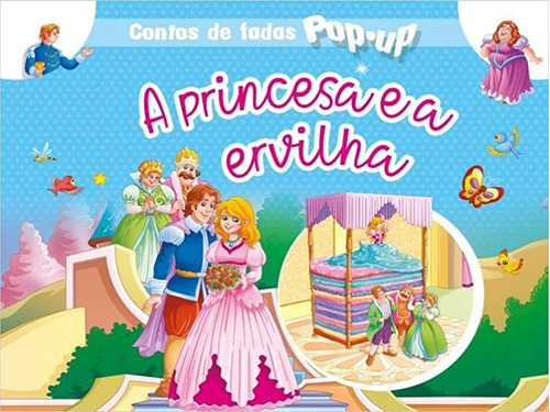 Contos De Fada Pop-up A Princesa E A Ervilha - Livro 3d